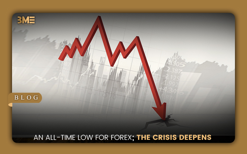 An All-Time Low for Forex; the Crisis Deepens 